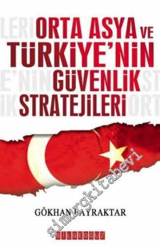 Orta Asya ve Türkiye'nin Güvenlik Stratejileri -