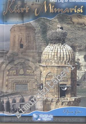 Orta Çağ ve Sonrasında Kürt Mimarisi -