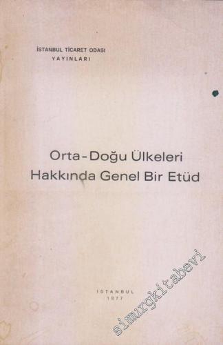 Orta Doğu Ülkeleri Hakkında Genel Bir Etüd -