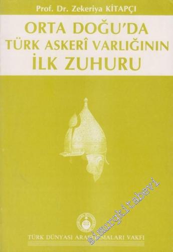 Orta Doğu'da Türk Askeri Varlığının İlk Zuhuru -        1987