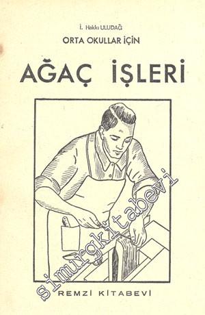 Orta Okullar İçin Ağaç İşleri -