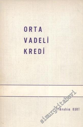 Orta Vadeli Kredi - İMZALI -