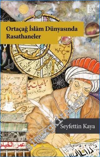 Ortaçağ İslam Dünyasında Rasathaneler
