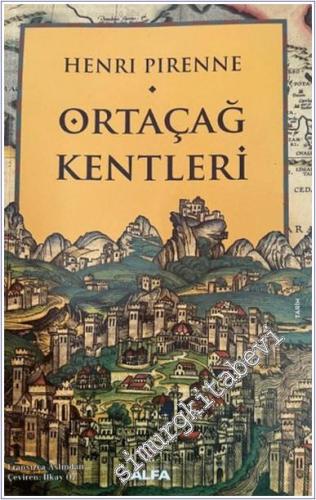 Ortaçağ Kentleri: Kökenleri ve Ticaretin Canlanması -        2024