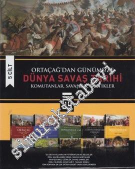 Ortaçağ'dan Günümüze Dünya Savaş Tarihi : Komutanlar, Savaşlar, Taktik