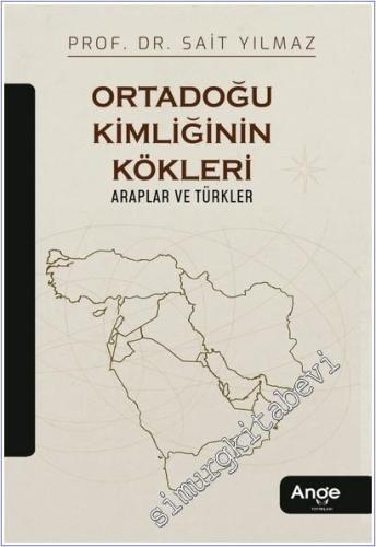 Ortadoğu Kimliğinin Kökleri : Araplar ve Türkler -        2026