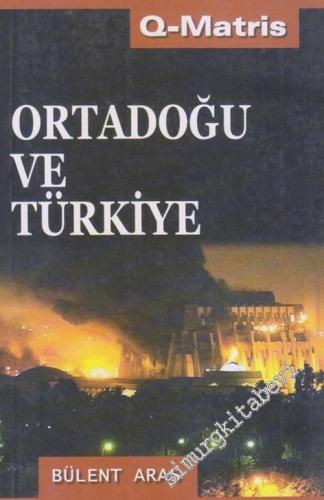 Ortadoğu ve Türkiye: Türk Dış Politikasının Kökenleri
