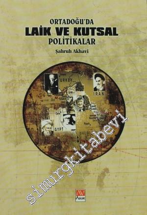 Ortadoğu'da Laik ve Kutsal Politikalar -