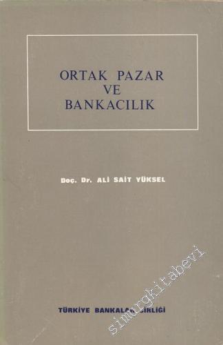 Ortak Pazar ve Bankacılık -