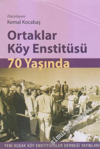 Ortaklar Köy Enstitüsü 70 Yaşında -        2014