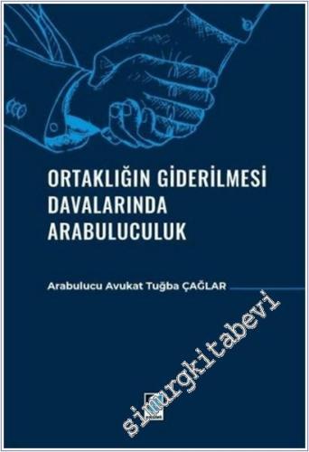 Ortaklığın Giderilmesi Davalarında Arabuluculuk -        2025