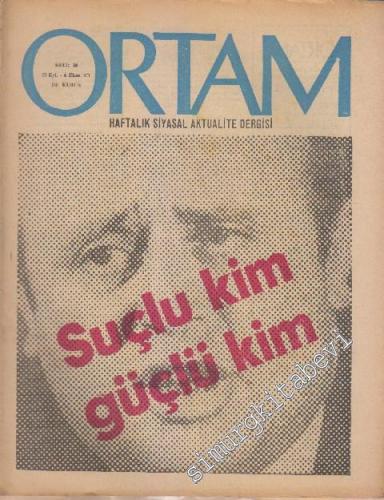 Ortam Haftalık Siyasal Aktualite Dergisi - Sayı: 18      Eylül - Ekim