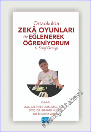 Ortaokulda Zekâ Oyunları İle Eğlenerek Öğreniyorum - 6. Sınıf Örneği -