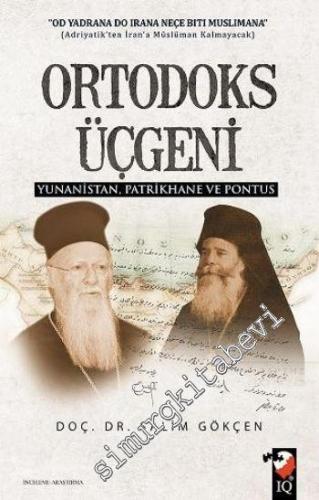 Ortodoks Üçgeni: Yunanistan Patrikhane ve Pontus -