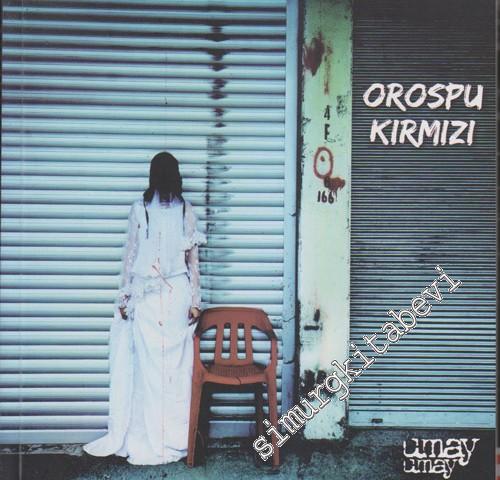 Oruspu Kırmızı -