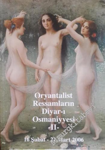 Oryantalist Ressamların Diyar ı Osmaniyyesi 2 - SERGİ KATALOĞU