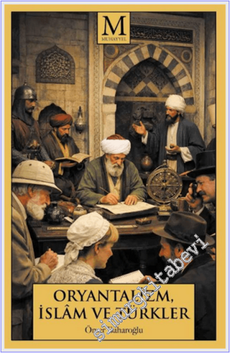 Oryantalizm İslâm ve Türkler