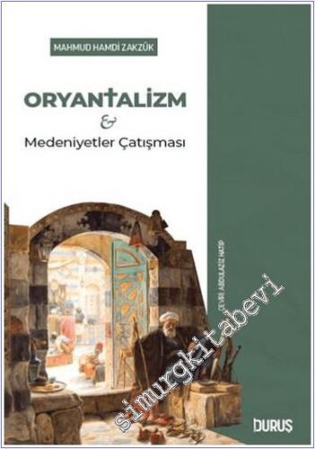 Oryantalizm ve Medeniyetler Çatışması -        2024