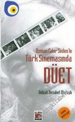 Osman Fahir Seden'le Türk Sinemasında Düet