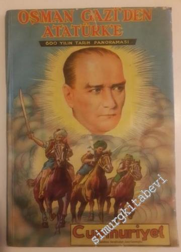 Osman Gazi'den Atatürk'e, 600 Yılın Tarih Panoraması -        1953