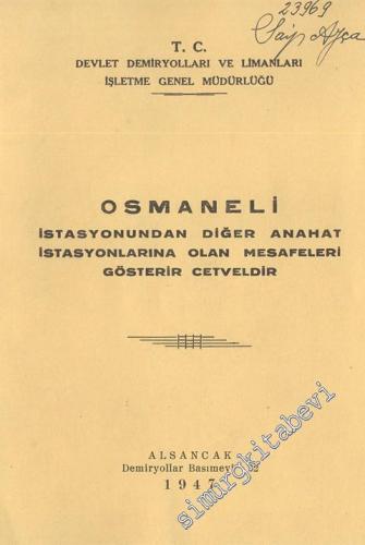 Osmaneli İstasyonundan Diğer Anahat İstasyonlarına Olan Mesafeleri Gösterir Cetveldir -