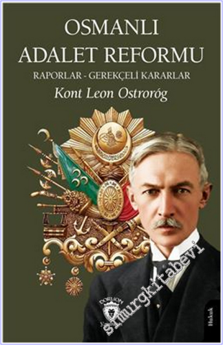 Osmanlı Adalet Reformu Raporlar - Gerekçeli Kararlar -        2026