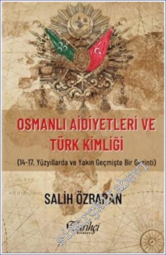 Osmanlı Aidiyetleri ve Türk Kimliği - 2023