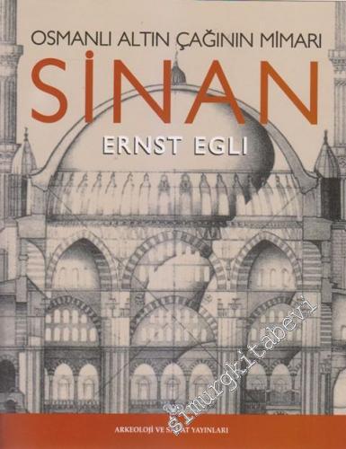 Osmanlı Altın Çağının Mimarı Sinan -