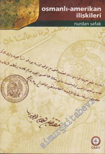 Osmanlı - Amerikan İlişkileri -