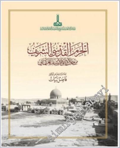Osmanlı Arşiv Belgelerinde Mescid-i Aksa -        2023