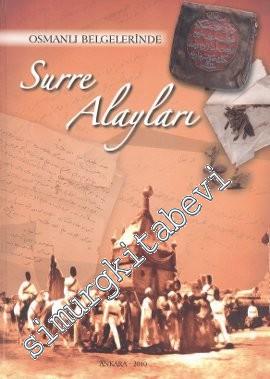 Osmanlı Arşivlerinde Surre Alayları CİLTLİ -