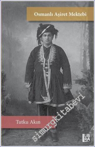 Osmanlı Aşiret Mektebi -        2021