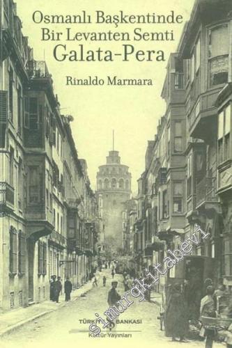 Osmanlı Başkentinde Bir Levanten Semti Galata – Pera -        2025
