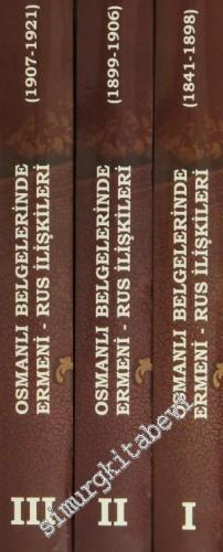 Osmanlı Belgelerinde Ermeni - Rus İlişkileri 3 Cilt TAKIM (1841 - 1921) -