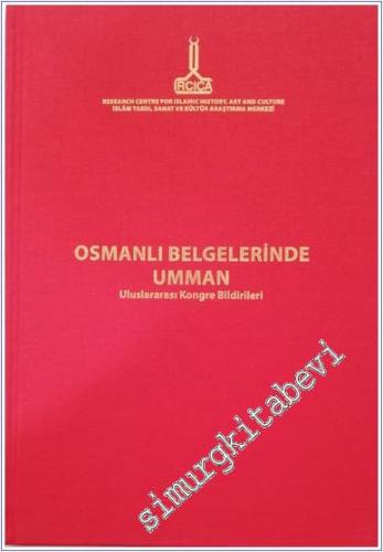 Osmanlı Belgelerinde Umman Uluslararası Kongresi Bildirileri -        2016