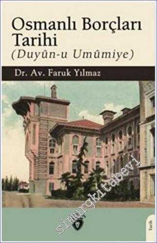 Osmanlı Borçları Tarihi (Duyun-u Umumiye) - 2022