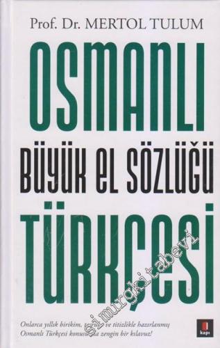 Osmanlı Büyük El Sözlüğü Türkçesi -