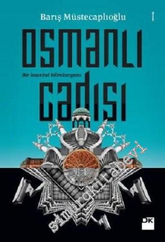Osmanlı Cadısı - Bir Osmanlı Bilimkurgusu