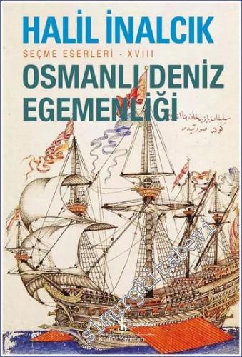 Osmanlı Deniz Egemenliği - Seçme Eserleri 18 -        2024