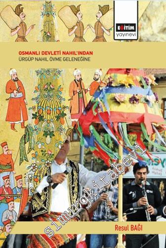 Osmanlı Devleti Nahıl'ından Ürgüp Nahıl Övme Geleneğine -        2020