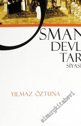 Osmanlı Devleti Tarihi 1: Siyasî Tarih