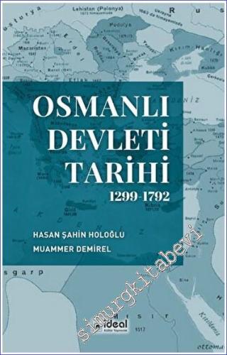Osmanlı Devleti Tarihi 1299 - 1792 - 2023