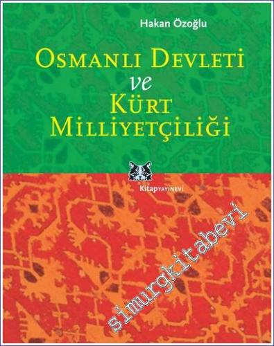 Osmanlı Devleti ve Kürt Milliyetçiliği -        2005