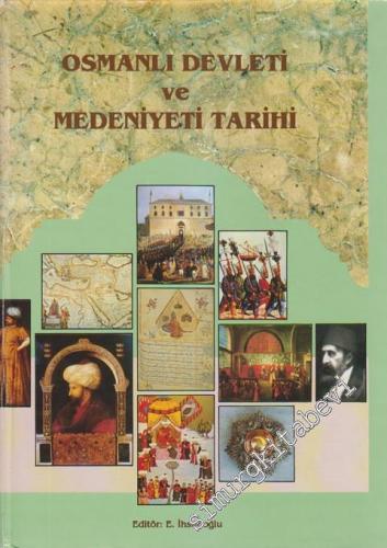 Osmanlı Devleti ve Medeniyeti Tarihi Cilt 1 CİLTLİ