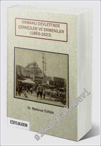 Osmanlı Devleti'nde Çerkezler ve Ermeniler (1865-1923) - 2020