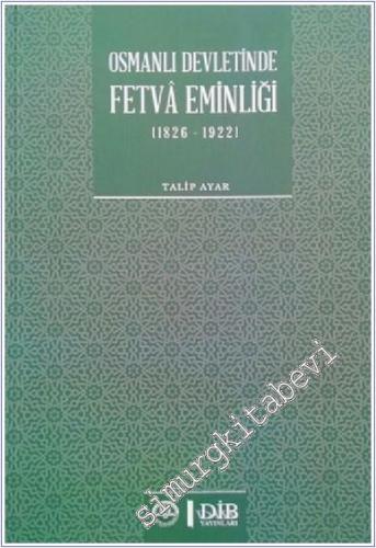 Osmanlı Devletinde Fetvâ Eminliği