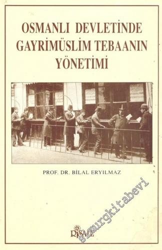 Osmanlı Devletinde Gayrimüslim Tebanın Yönetimi -        1996