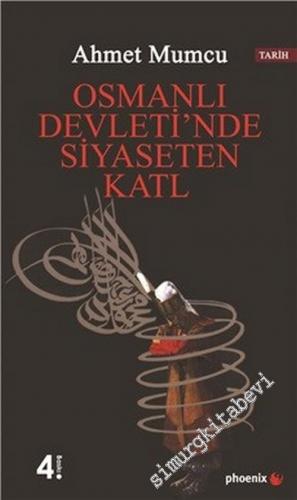 Osmanlı  Devleti'nde Siyaseten Katl -        2017