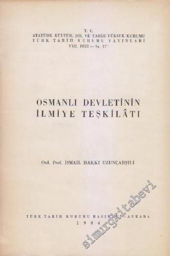 Osmanlı Devletinin İlmiye Teşkilâtı -        1984