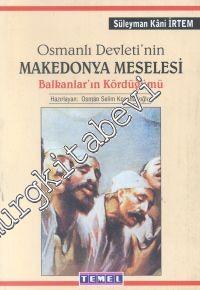 Osmanlı Devleti'nin Makedonya Meselesi Balkanlar'ın Kördüğümü -        1999